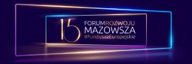 11. Forum Rozwoju Mazowsza
