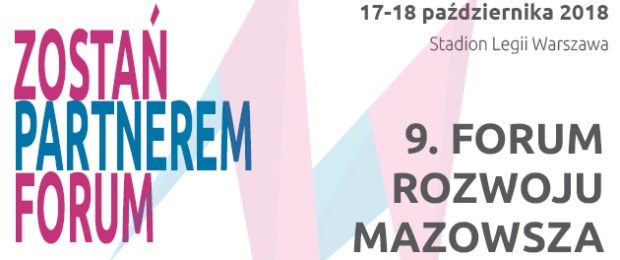 Trwa nabór Partnerów 9. Forum Rozwoju Mazowsza
