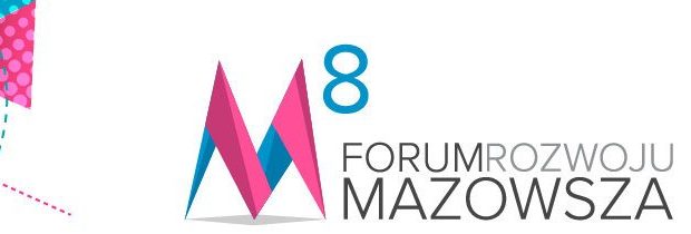 8. Forum Rozwoju Mazowsza za nami!