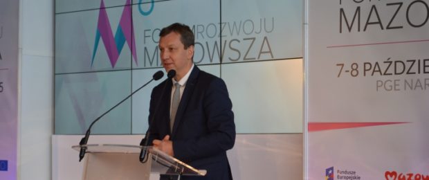 W nowej perspektywie unijnej na infrastrukturę przeznaczamy ponad miliard euro – minister Andrzej Halicki podczas 6. Forum Rozwoju Mazowsza