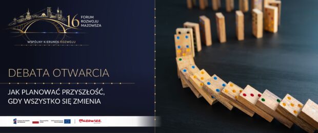 Debata otwarcia: Jak planować przyszłość, gdy&nbsp;wszystko się zmienia  