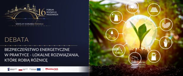 Debata ekspercka: Bezpieczeństwo energetyczne w&nbsp;praktyce – lokalne rozwiązania, które robią różnicę 