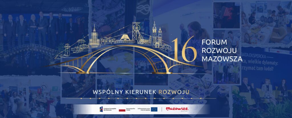 Grafika promująca 16. Forum Rozwoju Mazowsza pod hasłem „Wspólny kierunek rozwoju”. Na granatowym tle znajduje się złoty most z konturami charakterystycznych budowli z różnych regionów Polski. W tle widoczny jest kolaż zdjęć z wydarzenia, przedstawiających uczestników debat, warsztatów i stref wystawienniczych. U dołu umieszczono logotypy Funduszy Europejskich dla Mazowsza, Rzeczypospolitej Polskiej, Unii Europejskiej oraz marki Mazowsze.